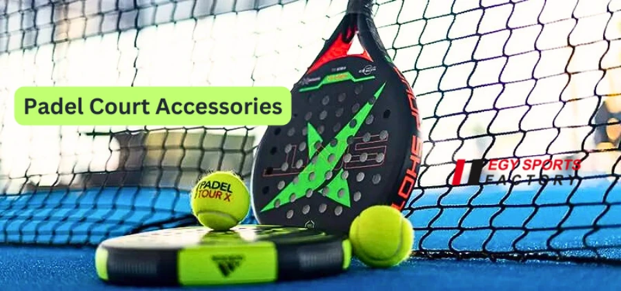 Padel court accessories