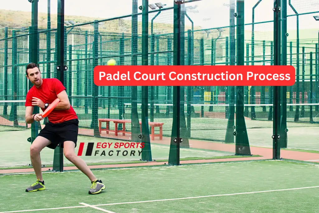 Padel court construction process