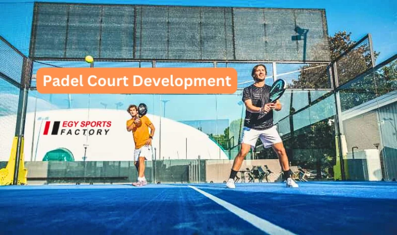 Padel court development