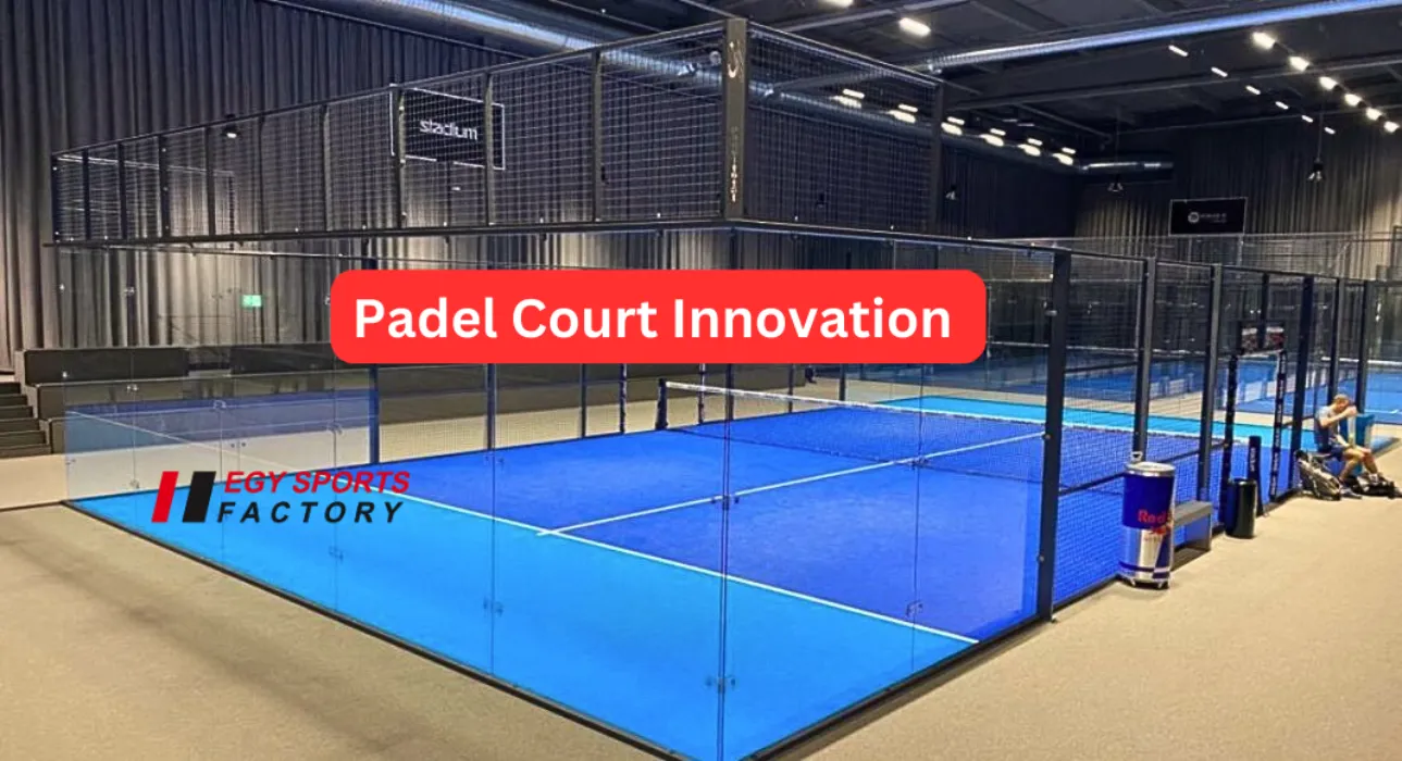 Padel court innovation