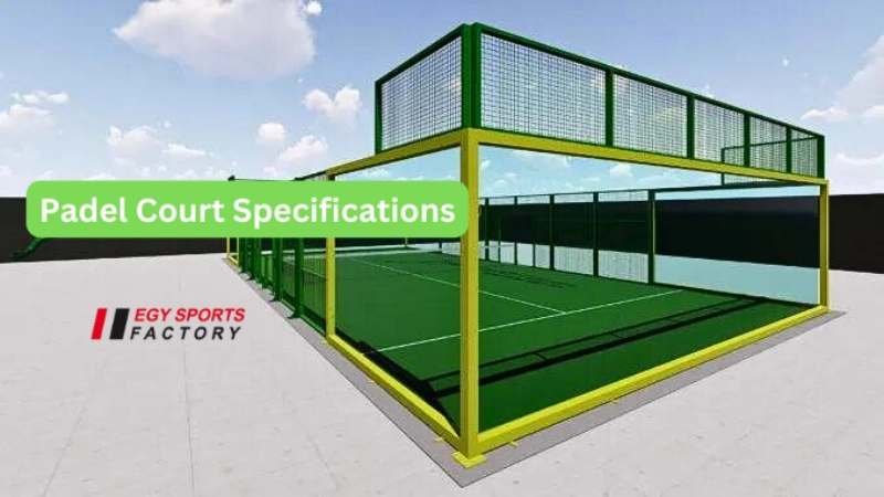 Padel court specifications