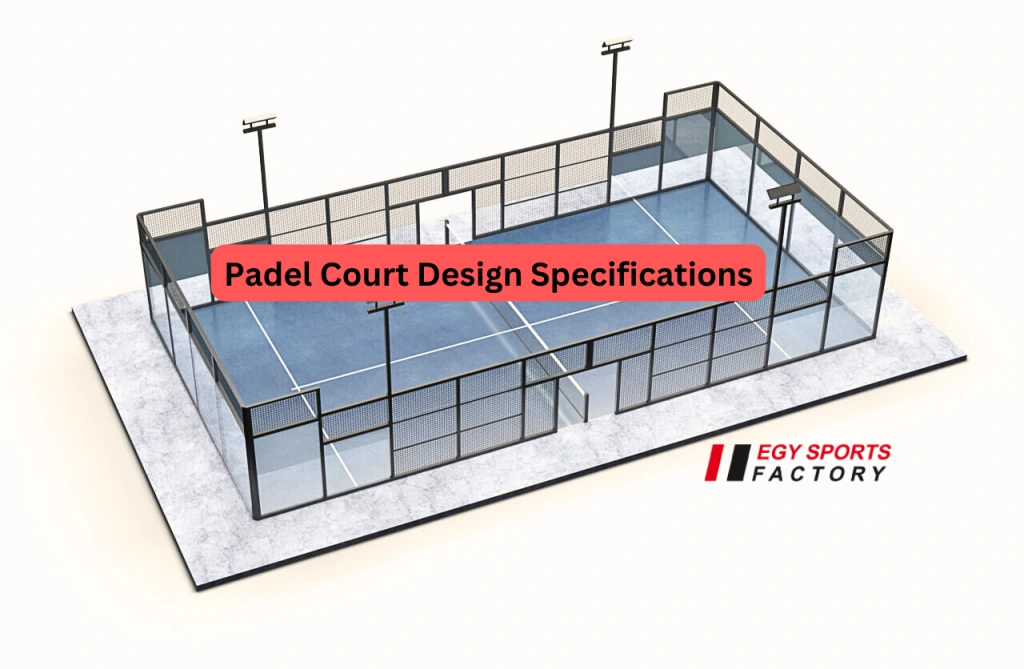 Padel court design specifications