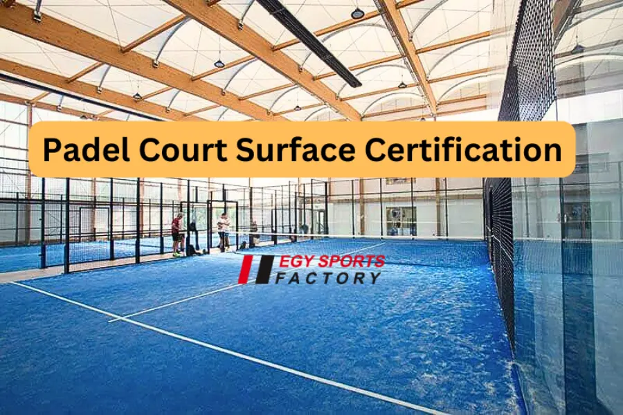 Padel court surface certification