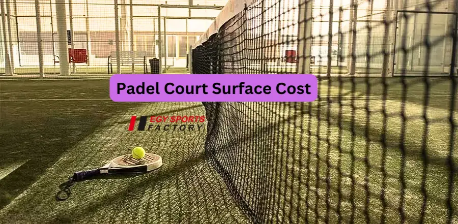 Padel court surface cost