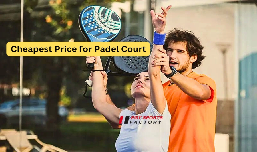 cheapest price for padel court